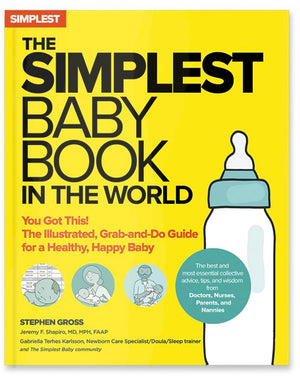 The Simplest Baby Book In The World: The Illustrated, Grabanddo Guide For A Healthy, Happy Baby