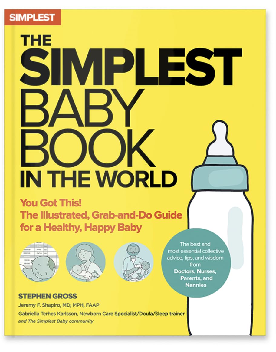 The Simplest Baby Book In The World: The Illustrated, Grabanddo Guide For A Healthy, Happy Baby