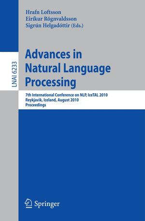 Advances in Natural Language Processing: 7th International Conference on NLP, IceTAL 2010, Reykjavik, Iceland, August 1618, 201,Used
