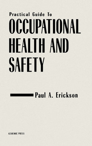Practical Guide to Occupational Health and Safety,Used
