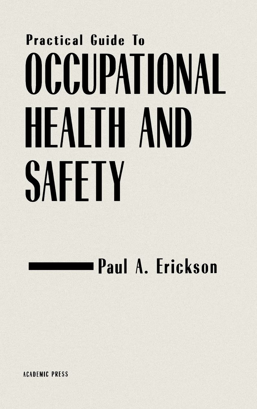 Practical Guide to Occupational Health and Safety,Used