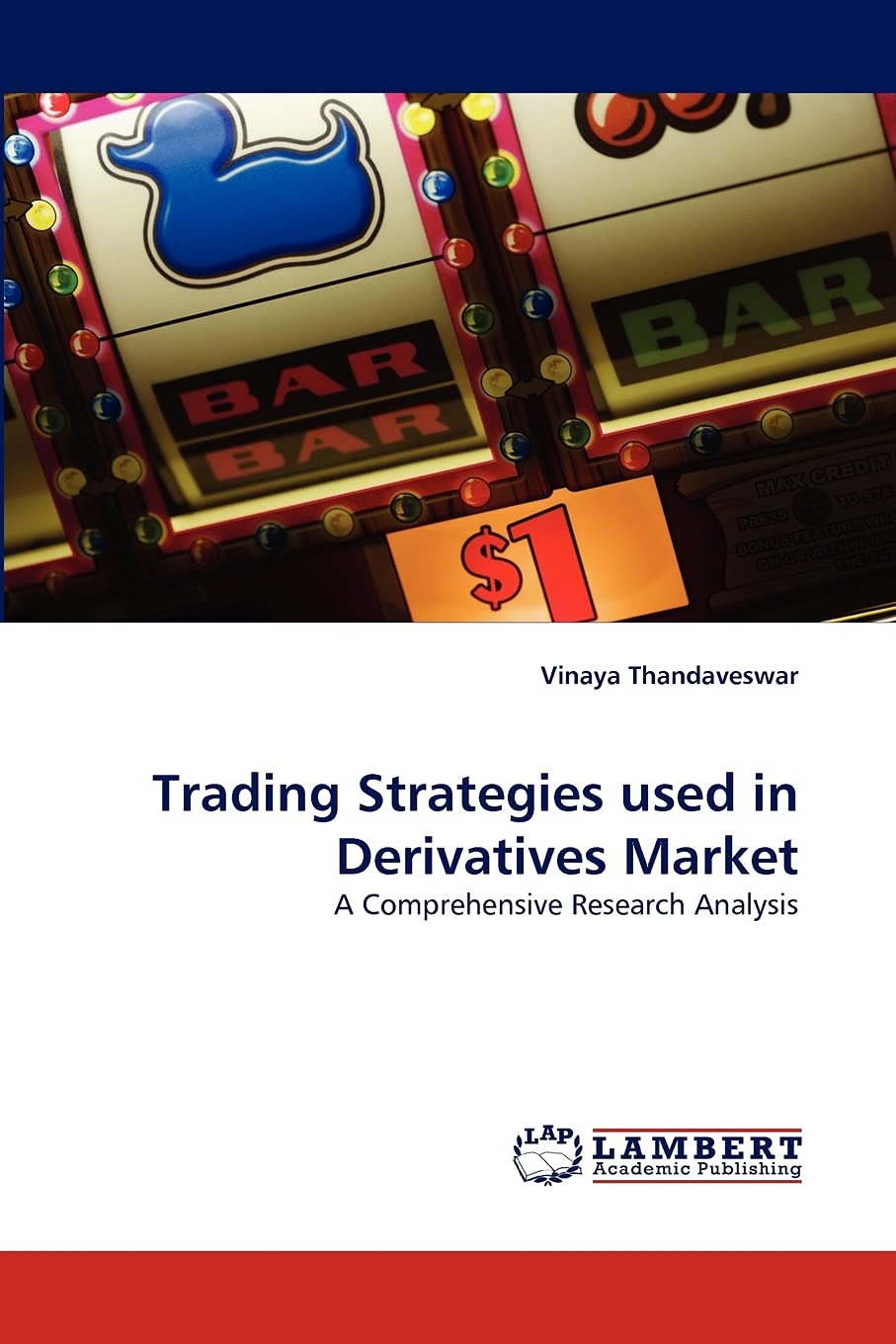 Trading Strategies used in Derivatives Market: A Comprehensive Research Analysis,Used
