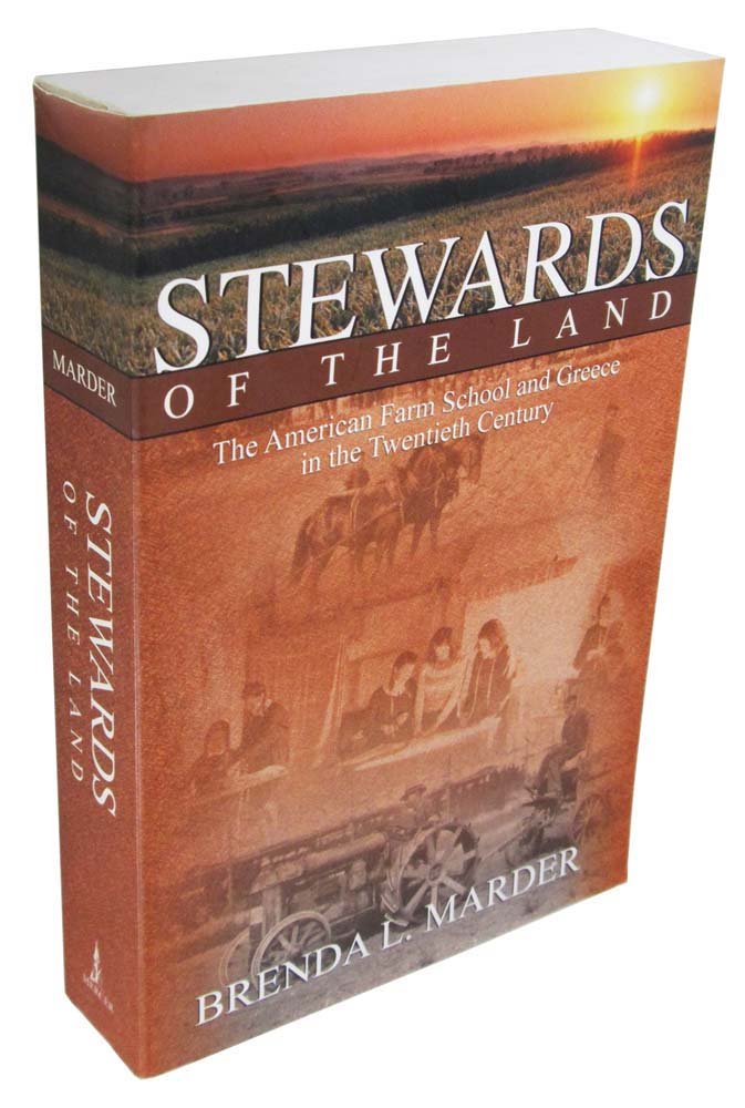 Stewards Of The Land: The American Farm School And Greece In The Twentieth Century,Used