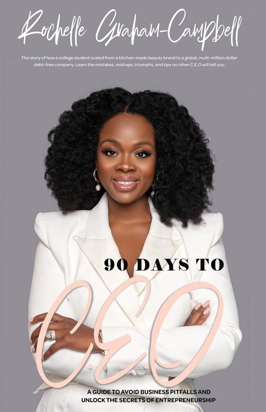 90 Days To C.E.O: A Guide To Avoid Business Pitfalls And Unlock The Secrets Of Entrepreneurship,New