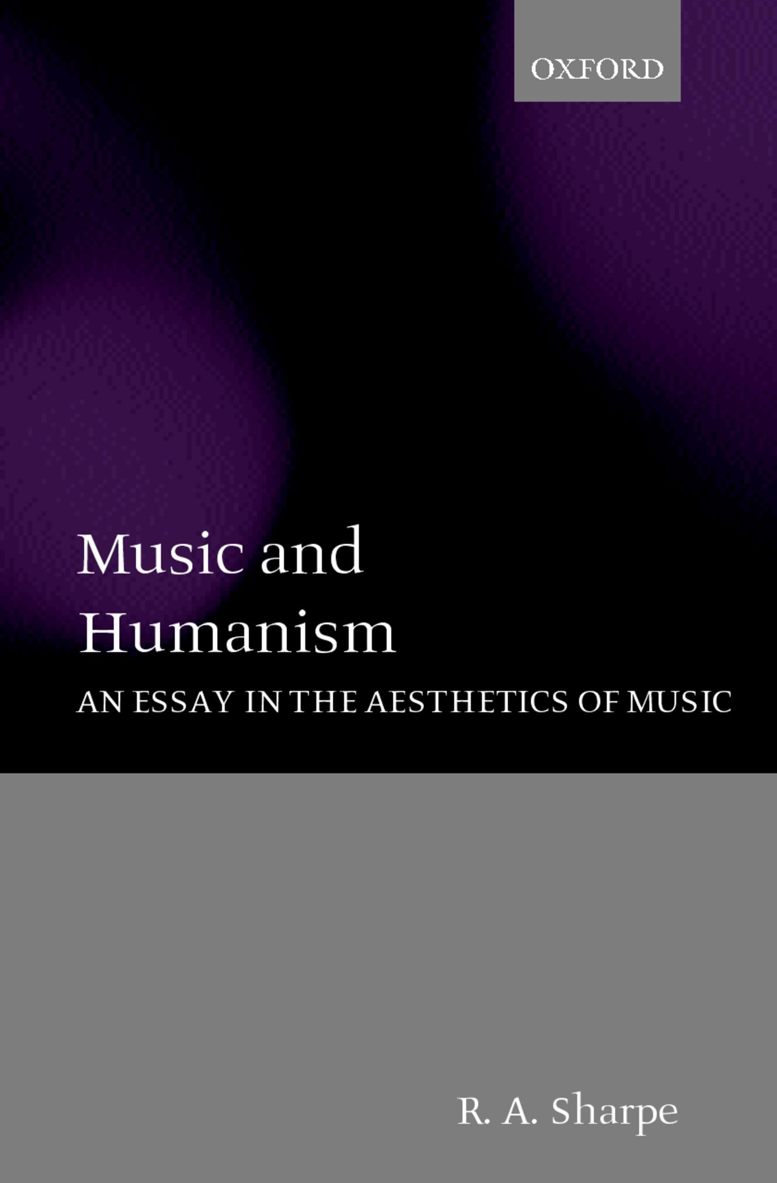 Music And Humanism: An Essay In The Aesthetics Of Music
