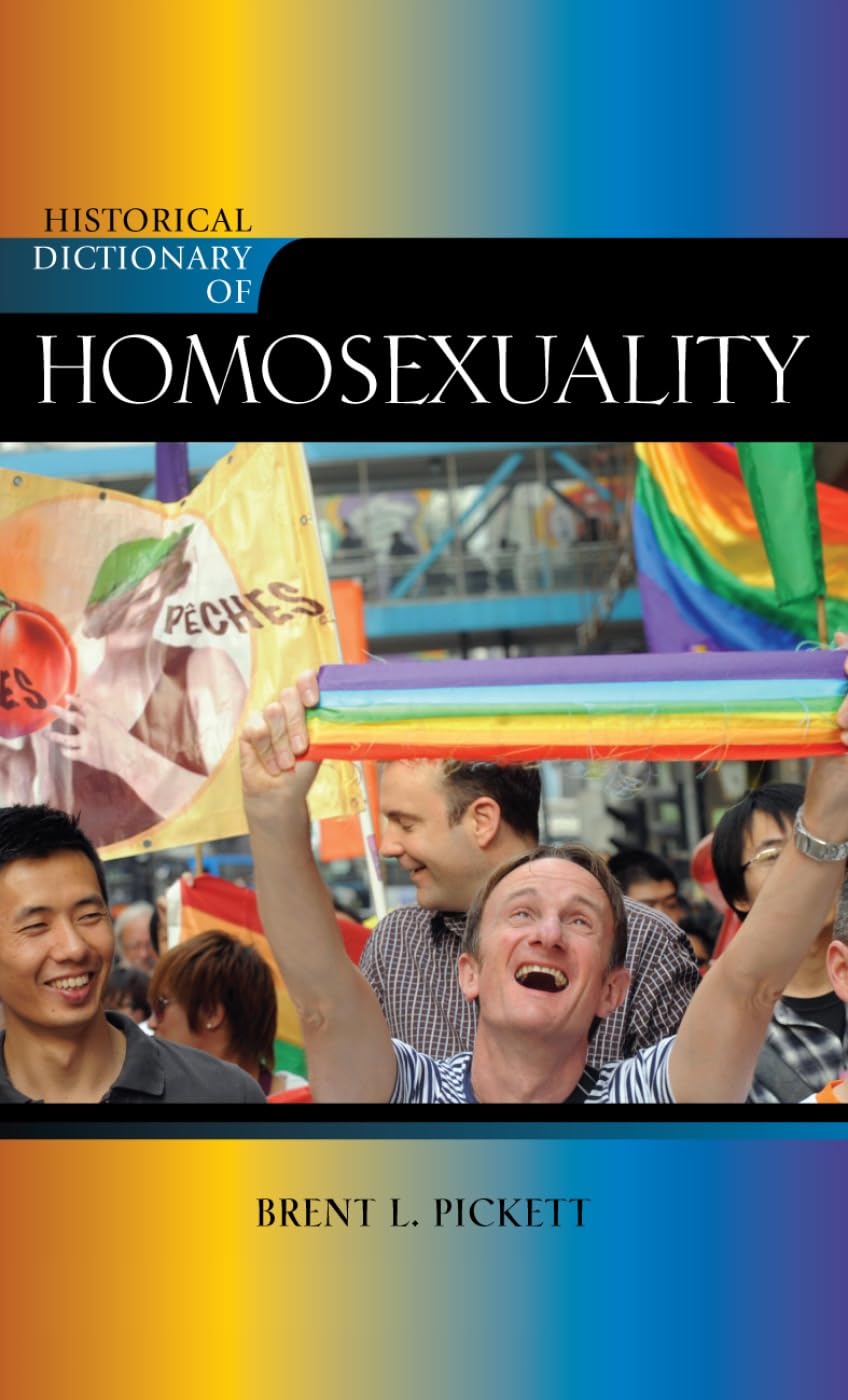 Historical Dictionary of Homosexuality (Volume 96) (Historical Dictionaries of Religions, Philosophies, and Movements Series, 96,Used