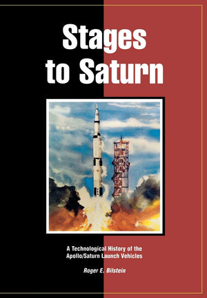 Stages To Saturn: A Technological History Of The Apollo/Saturn Launch Vehicles,Used