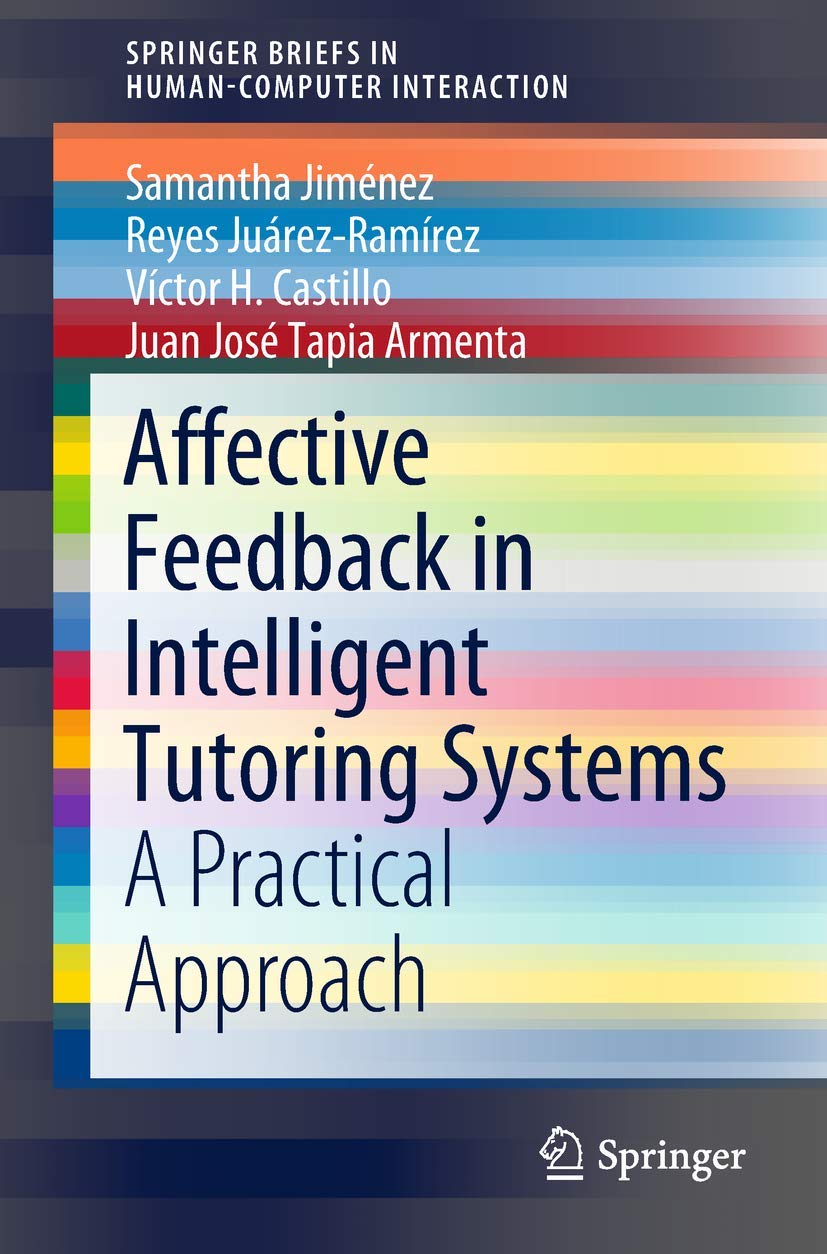 Affective Feedback in Intelligent Tutoring Systems: A Practical Approach (HumanComputer Interaction Series),Used