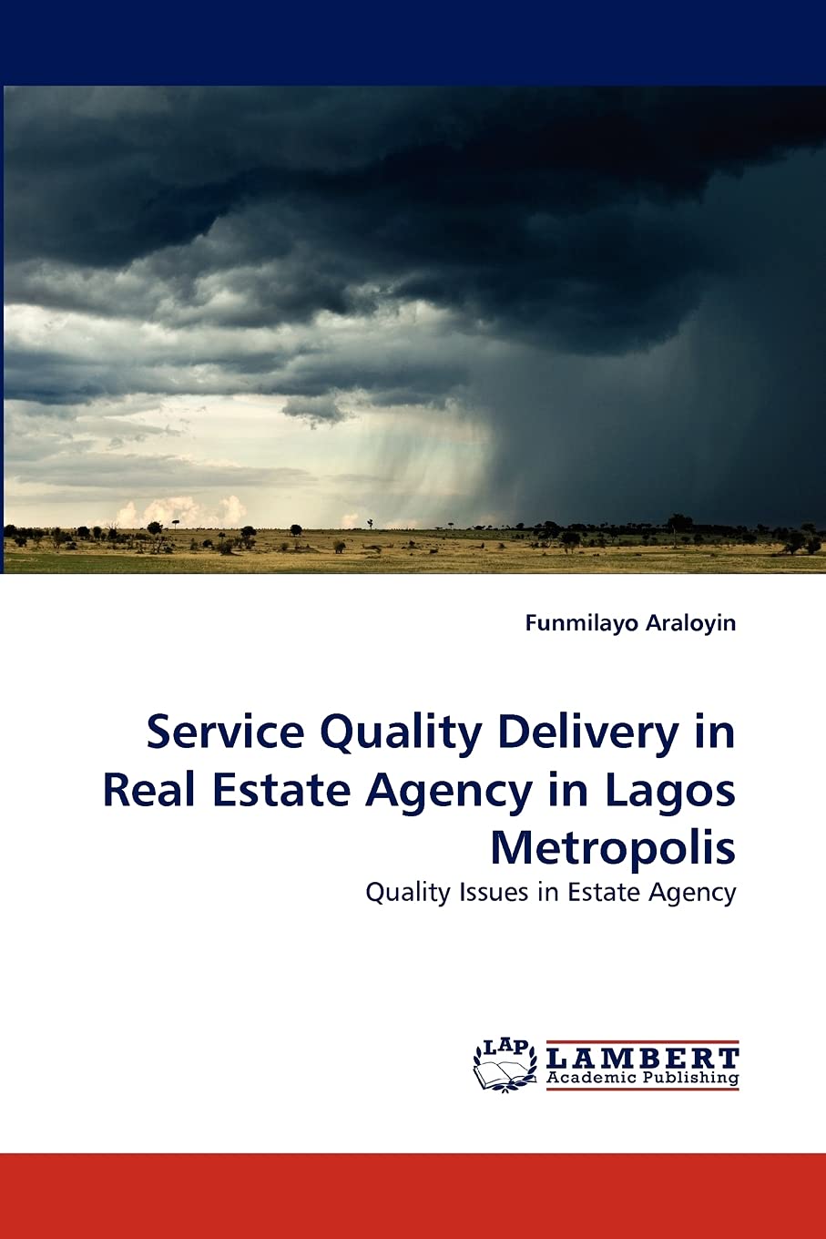 Service Quality Delivery in Real Estate Agency in Lagos Metropolis: Quality Issues in Estate Agency,Used
