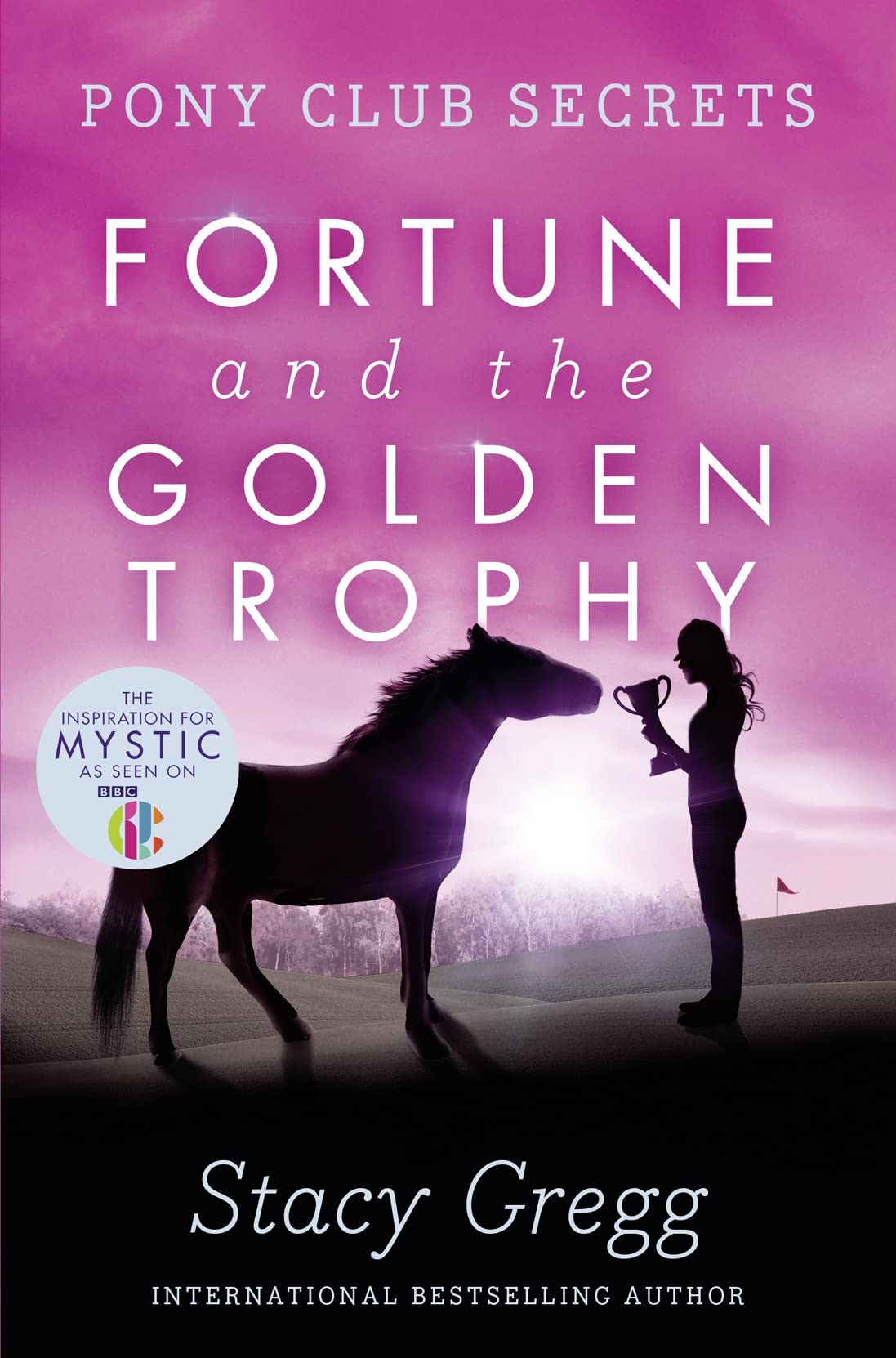 Fortune and the Golden Trophy (Pony Club Secrets) (Book 7),Used