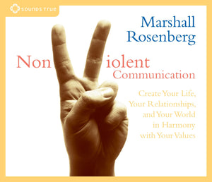 Nonviolent Communication: Create Your Life, Your Relationships, And Your World In Harmony With Your Values,Used