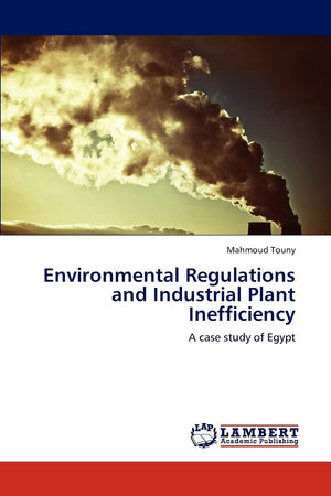 Environmental Regulations and Industrial Plant Inefficiency: A case study of Egypt,Used