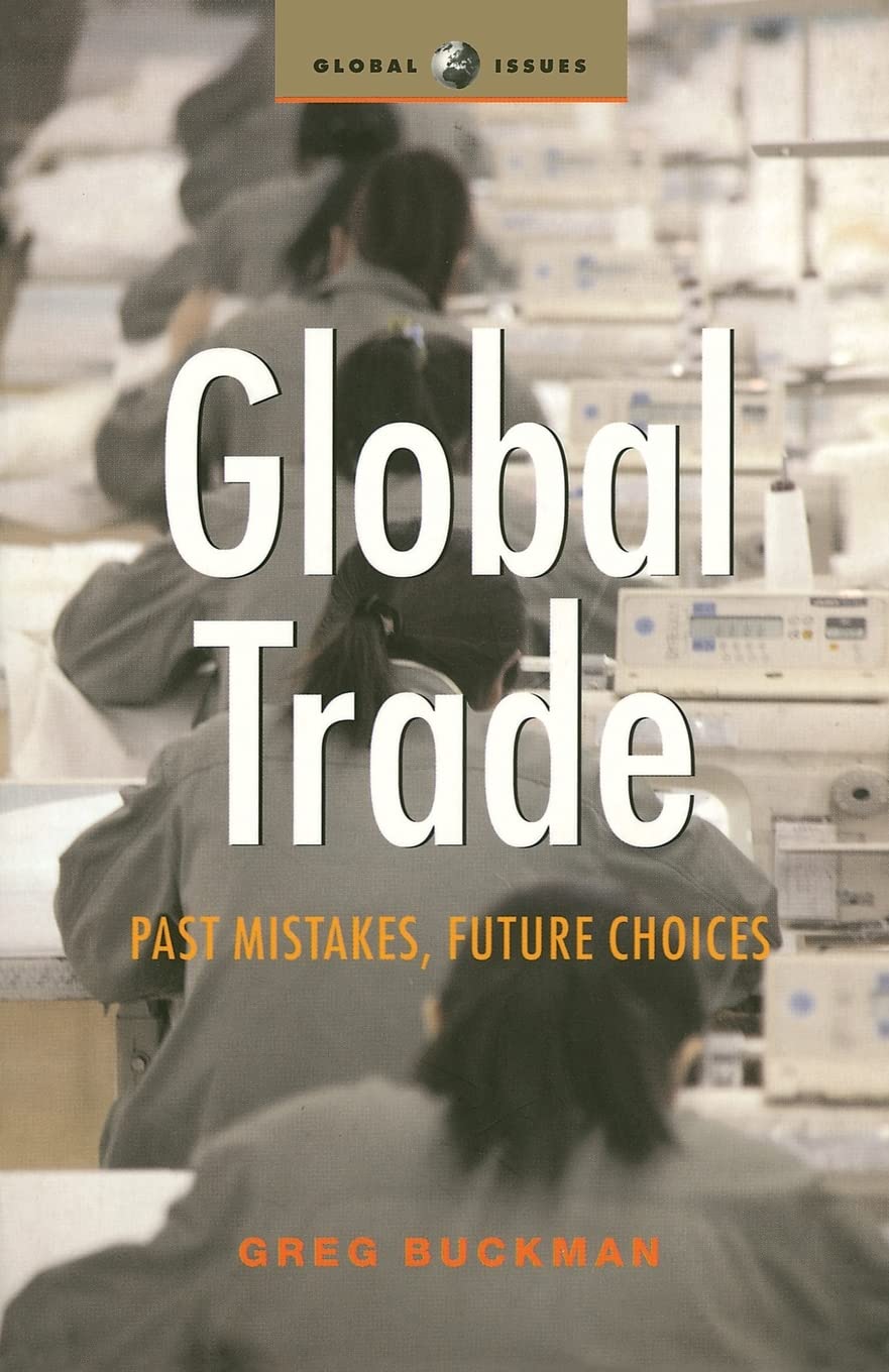 Global Trade: Past Mistakes, Future Choices (Global Issues),Used