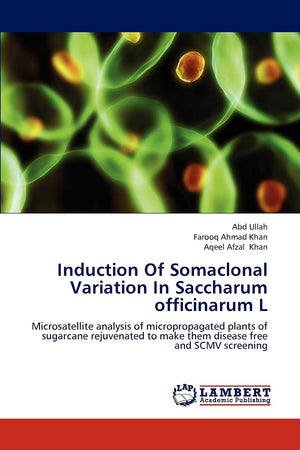 Induction Of Somaclonal Variation In Saccharum officinarum L: Microsatellite analysis of micropropagated plants of sugarcane rej,Used