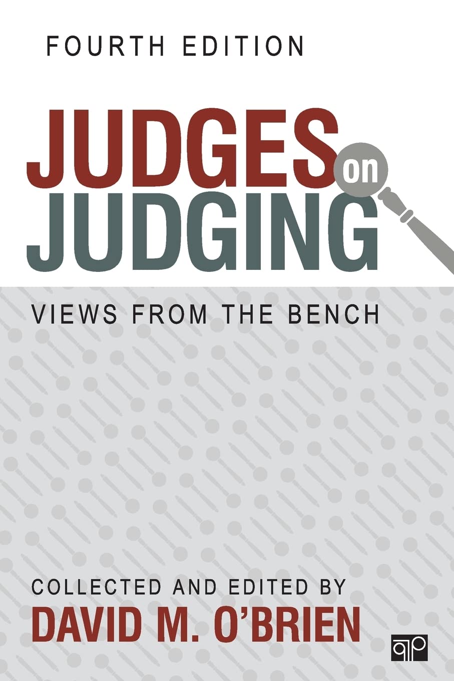 Judges On Judging: Views From The Bench
