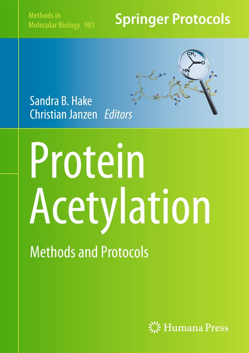 Protein Acetylation: Methods And Protocols (Methods In Molecular Biology, 981),Used