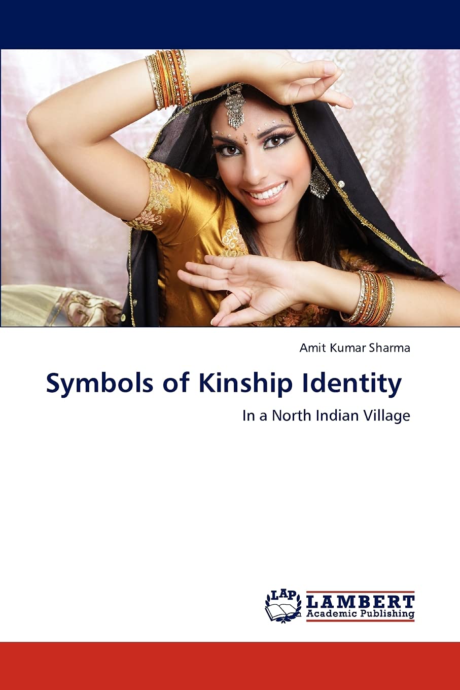 Symbols of Kinship Identity: In a North Indian Village,Used