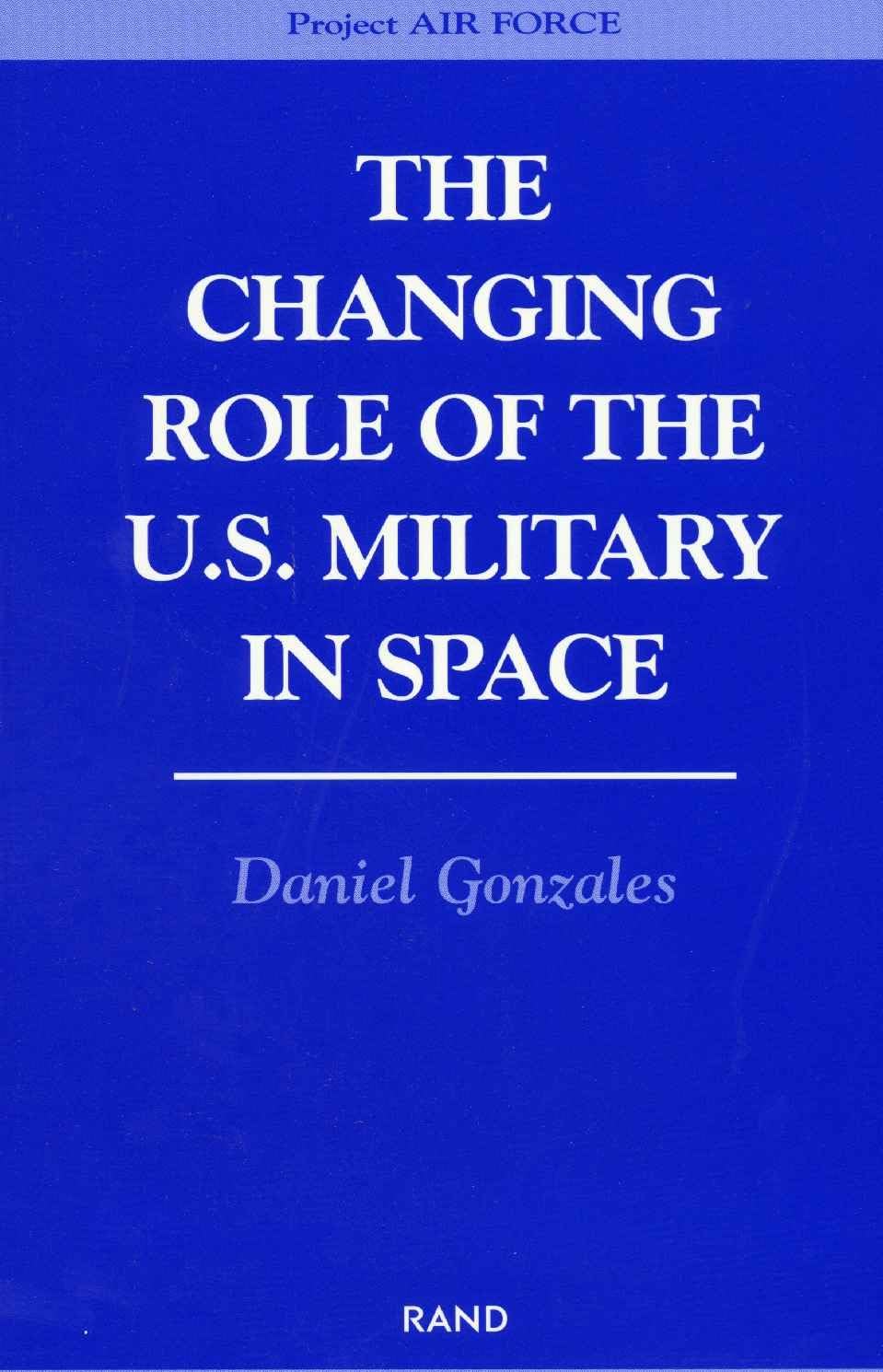 The Changing Role Of The U.S. Military Space,Used