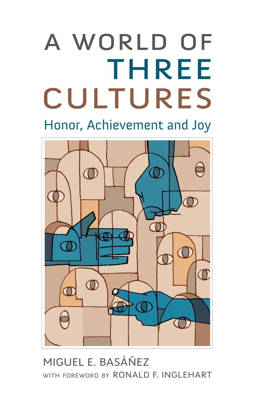 A World of Three Cultures: Honor, Achievement and Joy,Used