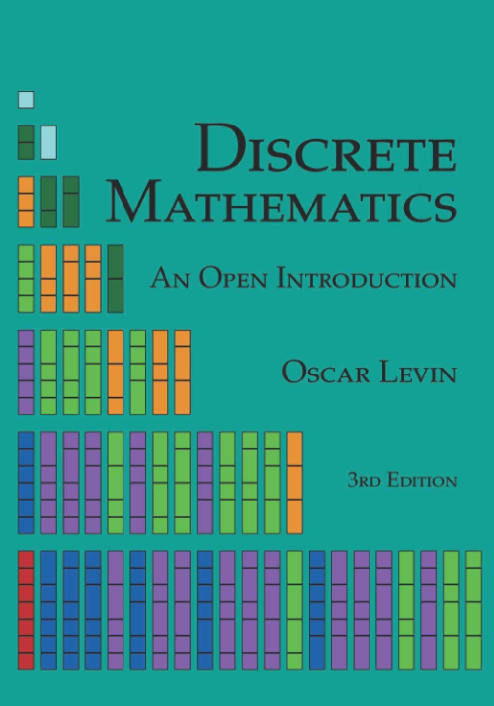 Discrete Mathematics: An Open Introduction,Used