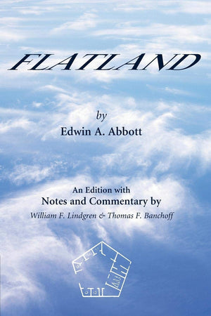 Flatland: An Edition with Notes and Commentary (Spectrum),Used