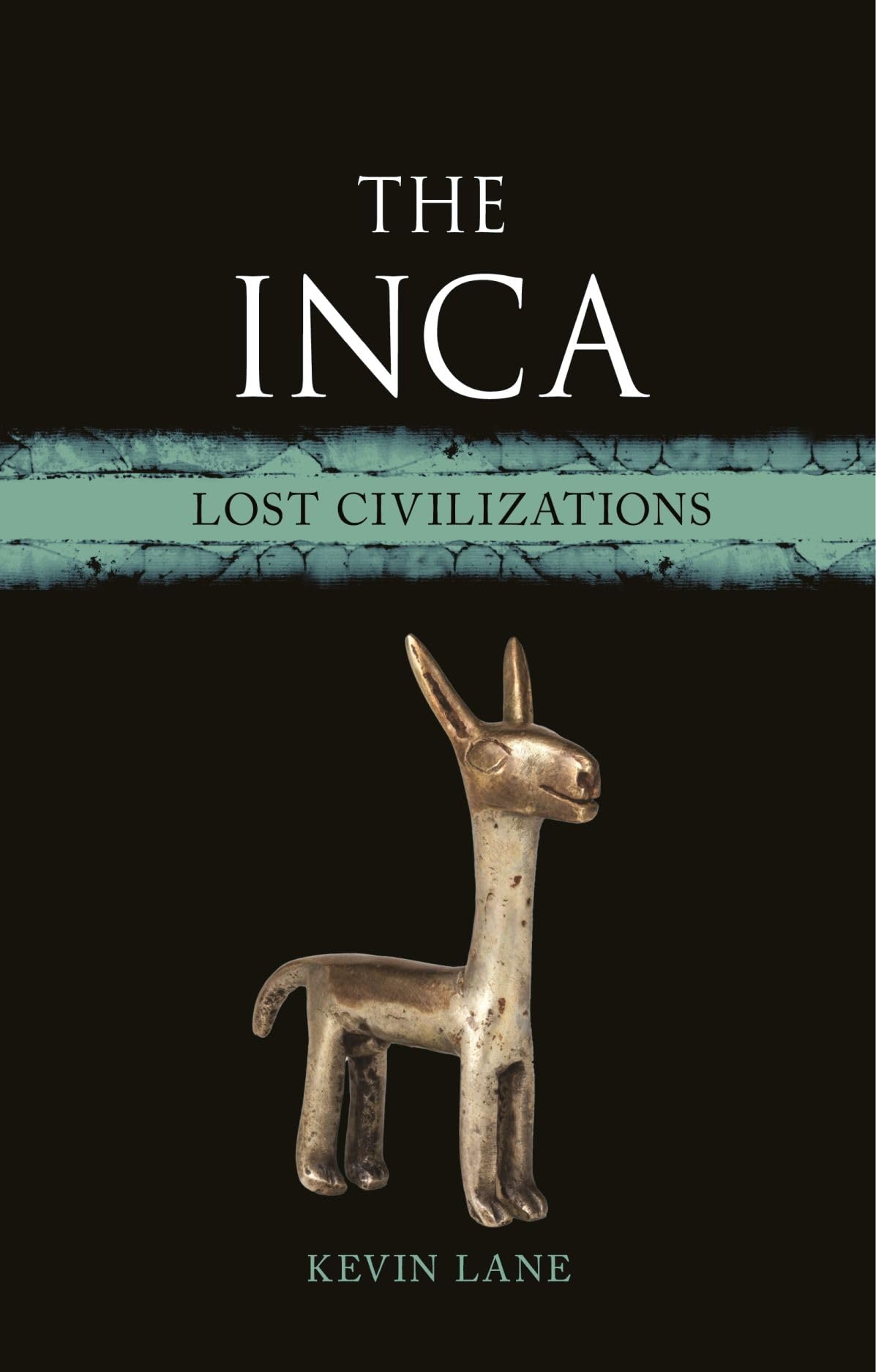 The Inca: Lost Civilizations,Used