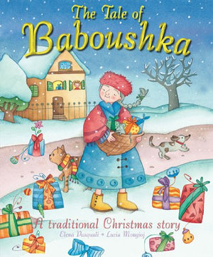 The Tale of Baboushka: A Traditional Christmas Story,Used