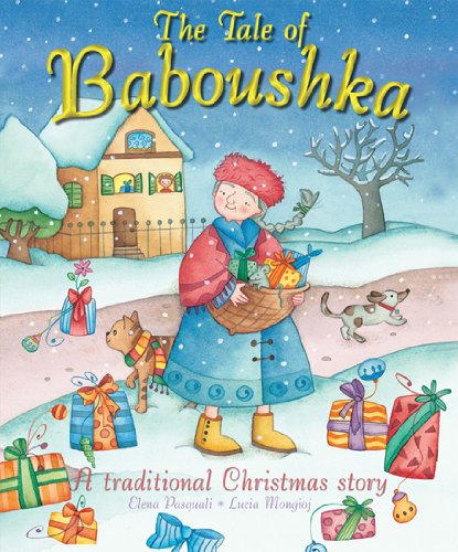 The Tale of Baboushka: A Traditional Christmas Story,Used