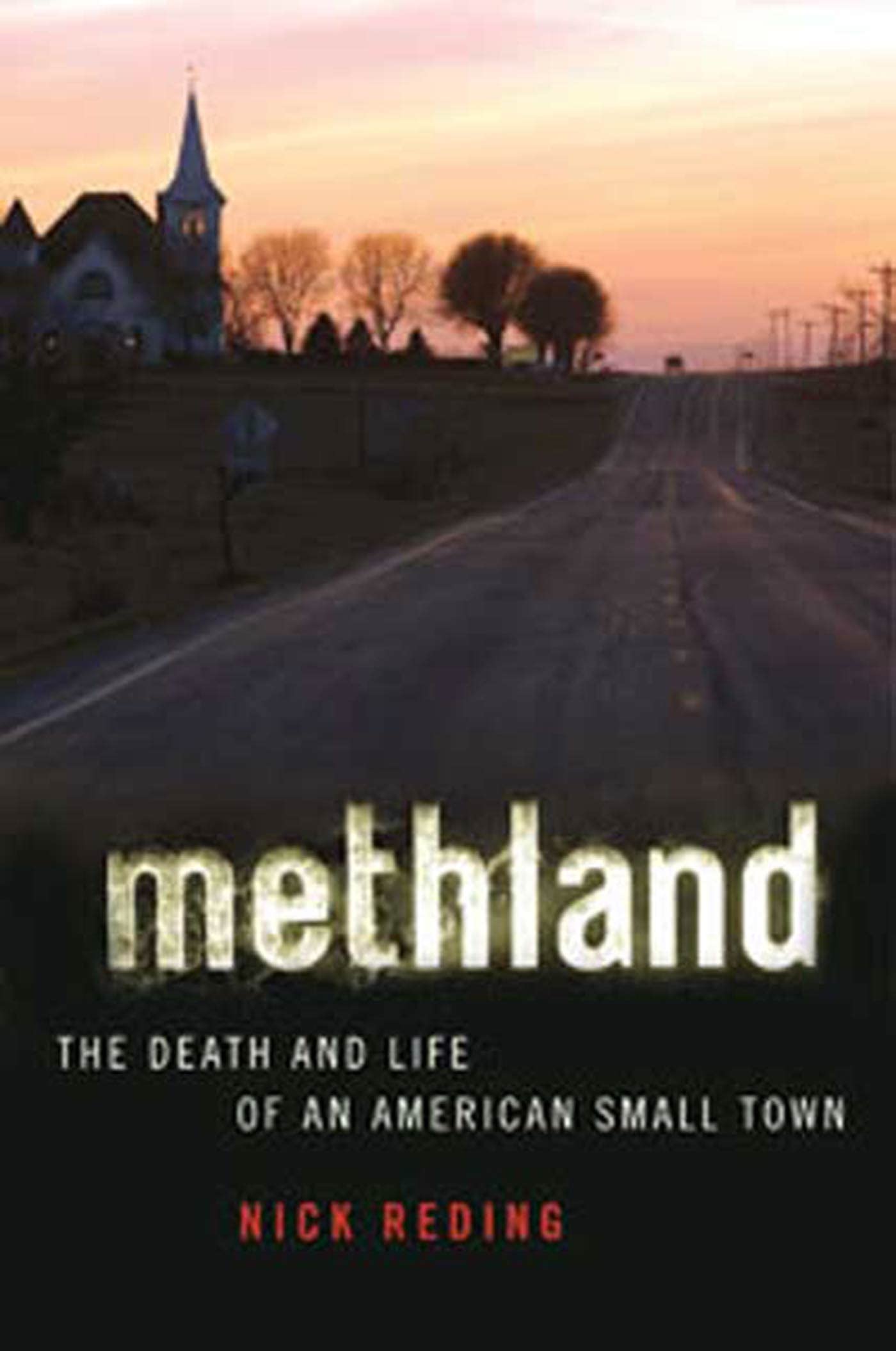 Methland: The Death And Life Of An American Small Town