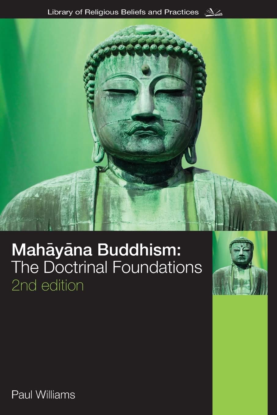 Mahayana Buddhism: The Doctrinal Foundations (The Library of Religious Beliefs and Practices),Used