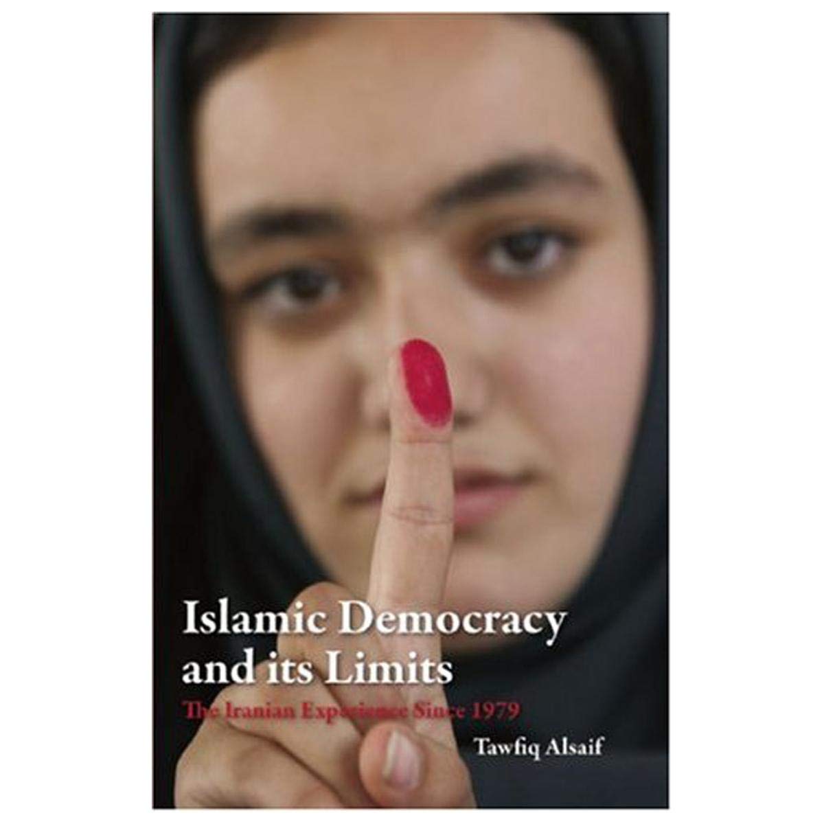 Islamic Democracy And Its Limits: The Iranian Experience Since 1979,Used