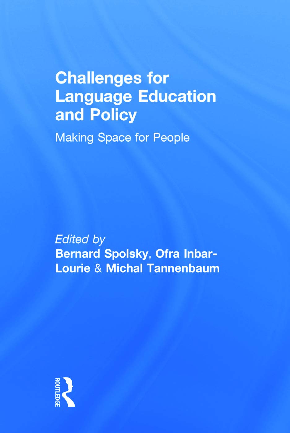Challenges for Language Education and Policy: Making Space for People,Used