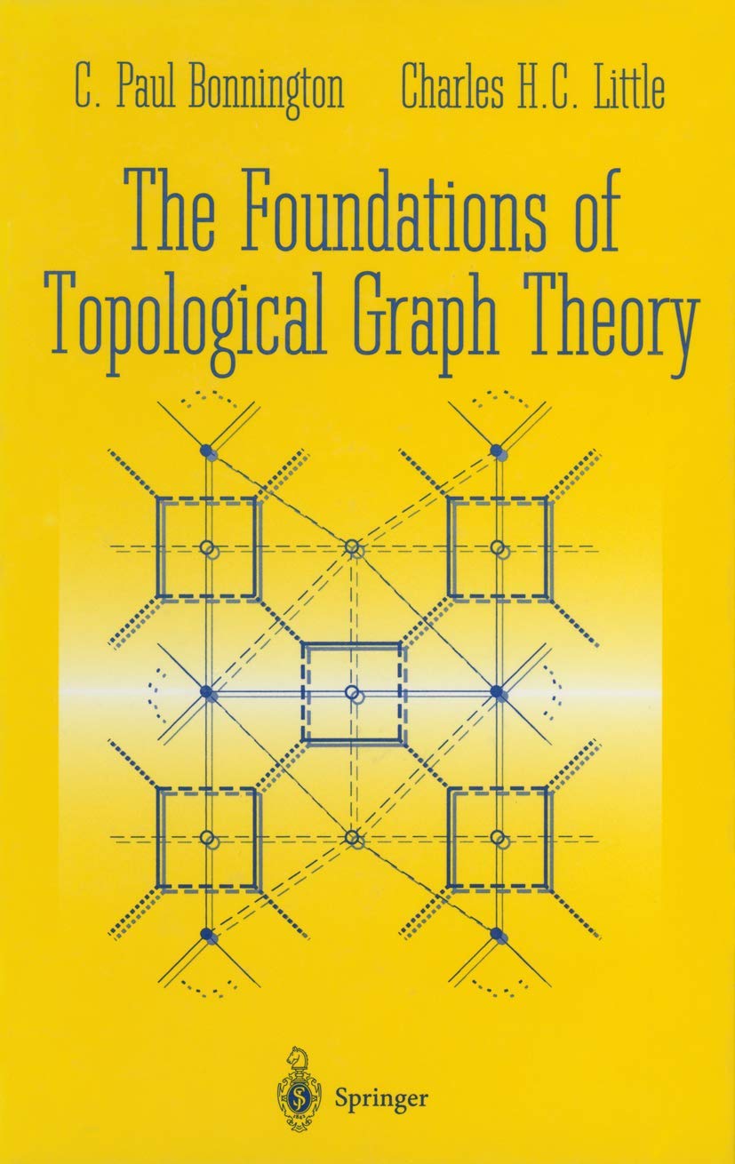 The Foundations Of Topological Graph Theory-new