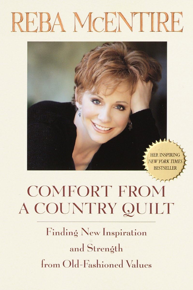 Comfort from a Country Quilt: Finding New Inspiration and Strength in OldFashioned Values,Used