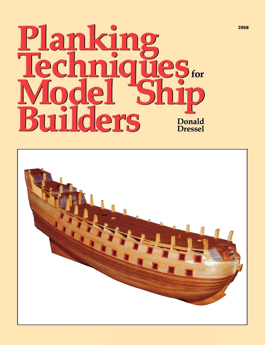 Planking Techniques For Model Ship Builders,New