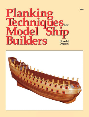 Planking Techniques For Model Ship Builders,New