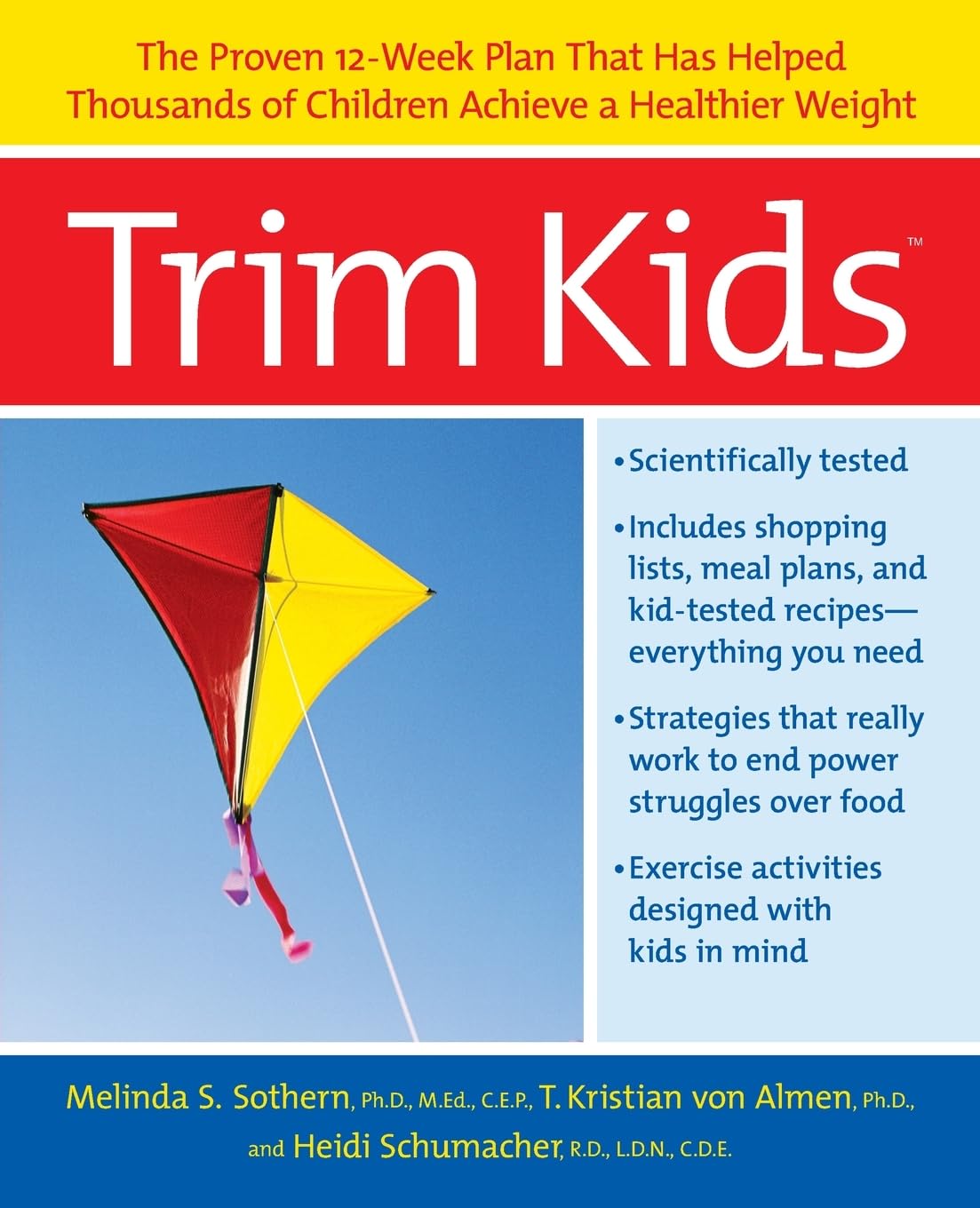 Trim Kids: The Proven 12Week Plan That Has Helped Thousands of Children Achieve a Healthier Weight,Used