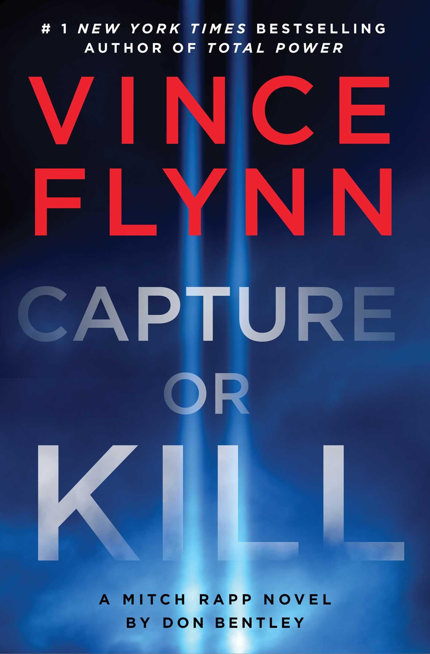 Capture or Kill: A Mitch Rapp Novel by Don Bentley (23),New
