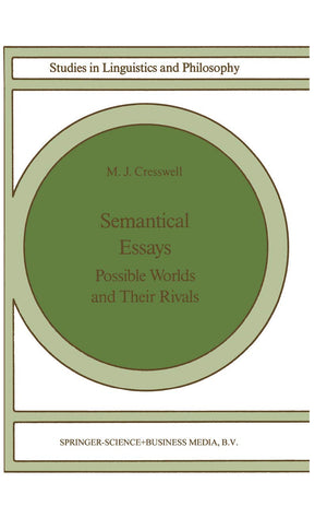 Semantical Essays: Possible Worlds and their Rivals (Studies in Linguistics and Philosophy, 36),Used