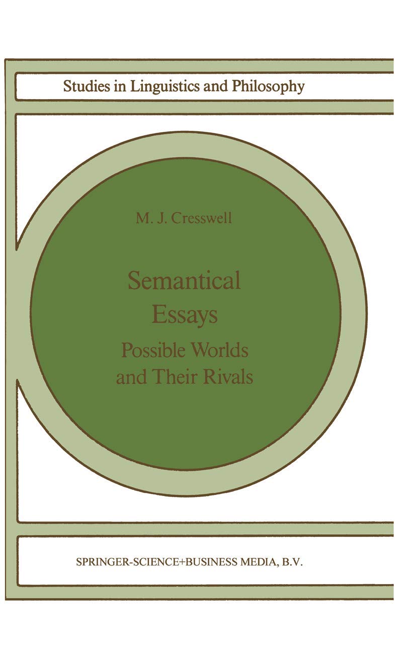 Semantical Essays: Possible Worlds and their Rivals (Studies in Linguistics and Philosophy, 36),Used