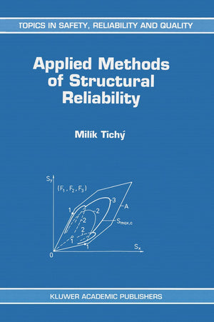 Applied Methods of Structural Reliability (Topics in Safety, Reliability and Quality, 2),Used