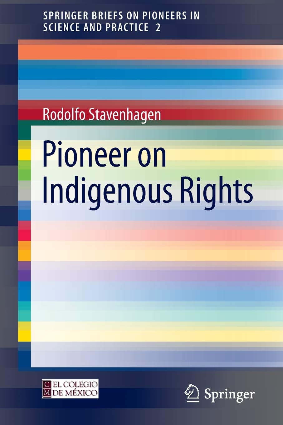 Pioneer on Indigenous Rights (SpringerBriefs on Pioneers in Science and Practice, 2),Used