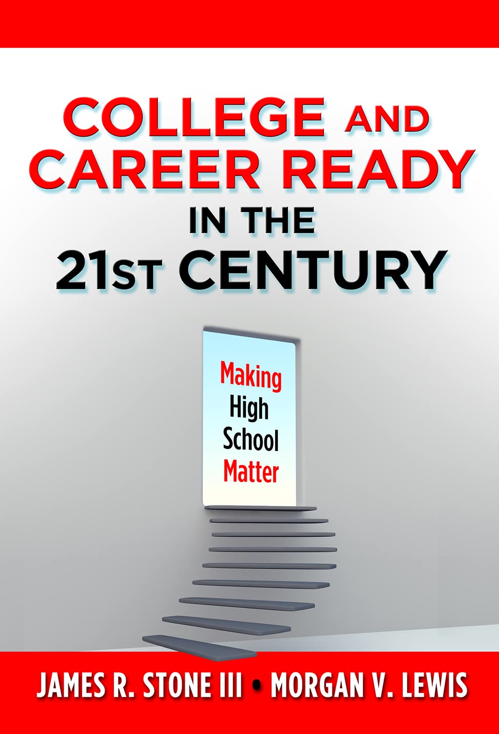 College And Career Ready In The 21St Century: Making High School Matter (0),Used