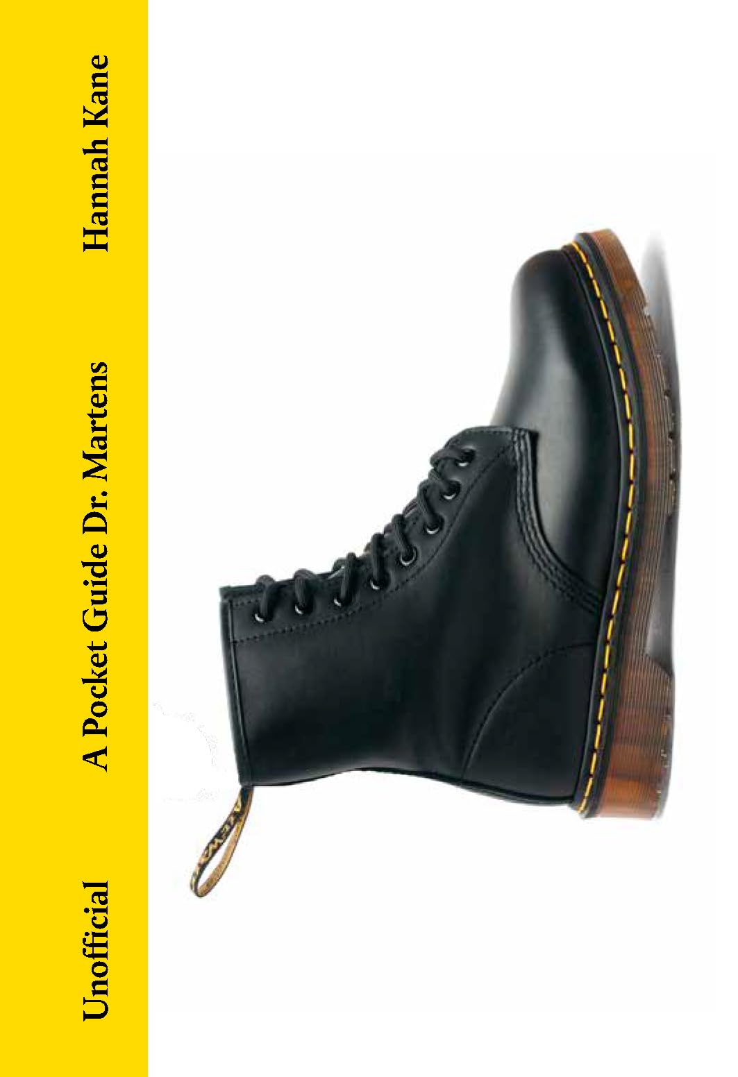 A Pocket Guide To Dr Martens (Pocket Guides To Fashion)