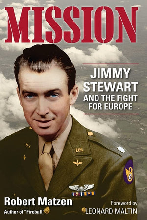 Mission: Jimmy Stewart And The Fight For Europe,New