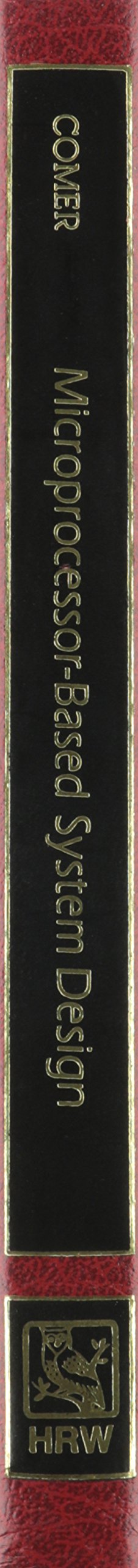 Microprocessorbased System Design (The ^AOxford Series in Electrical and Computer Engineering),Used