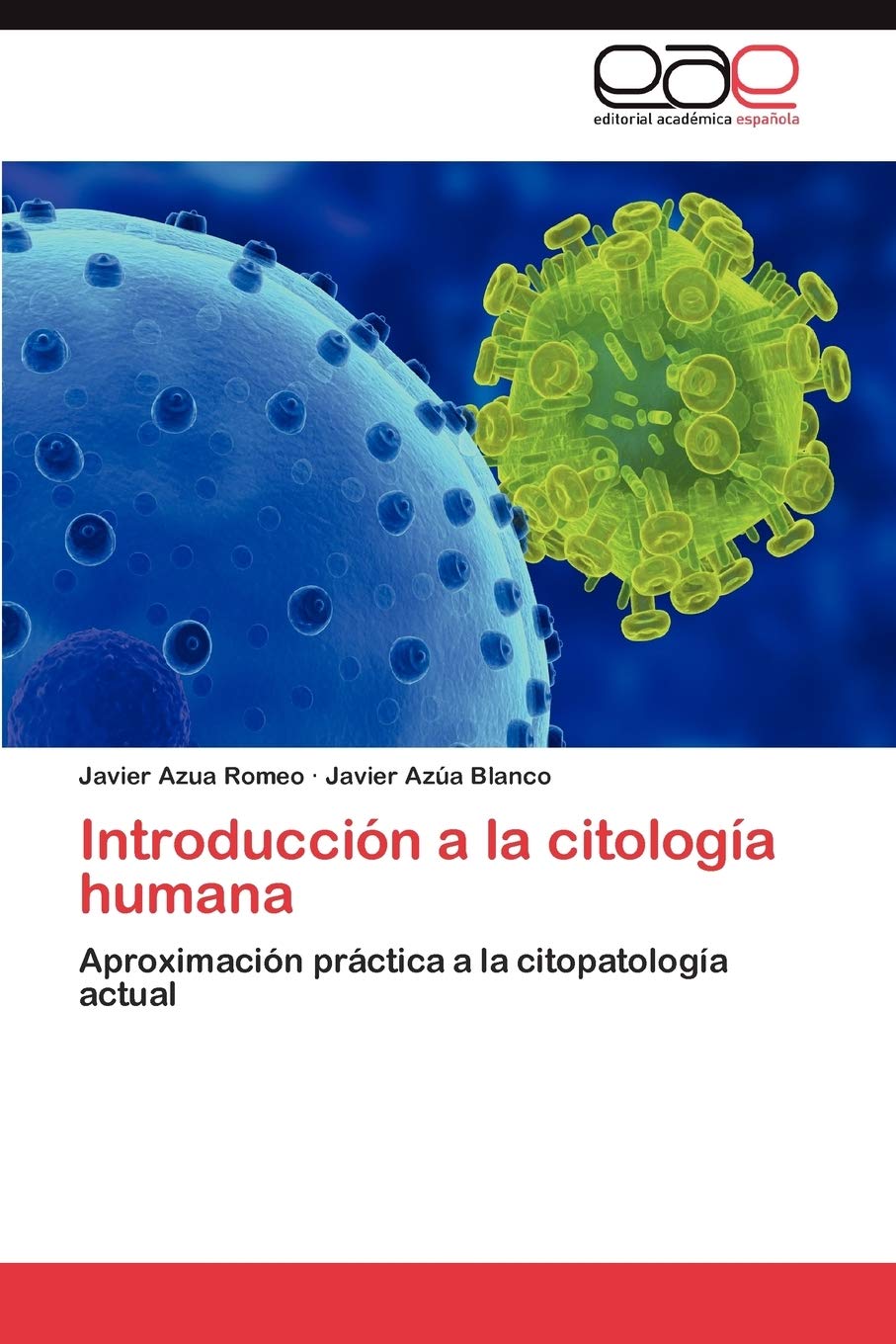Introduccin a la citologa humana: Aproximacin prctica a la citopatologa actual (Spanish Edition),Used