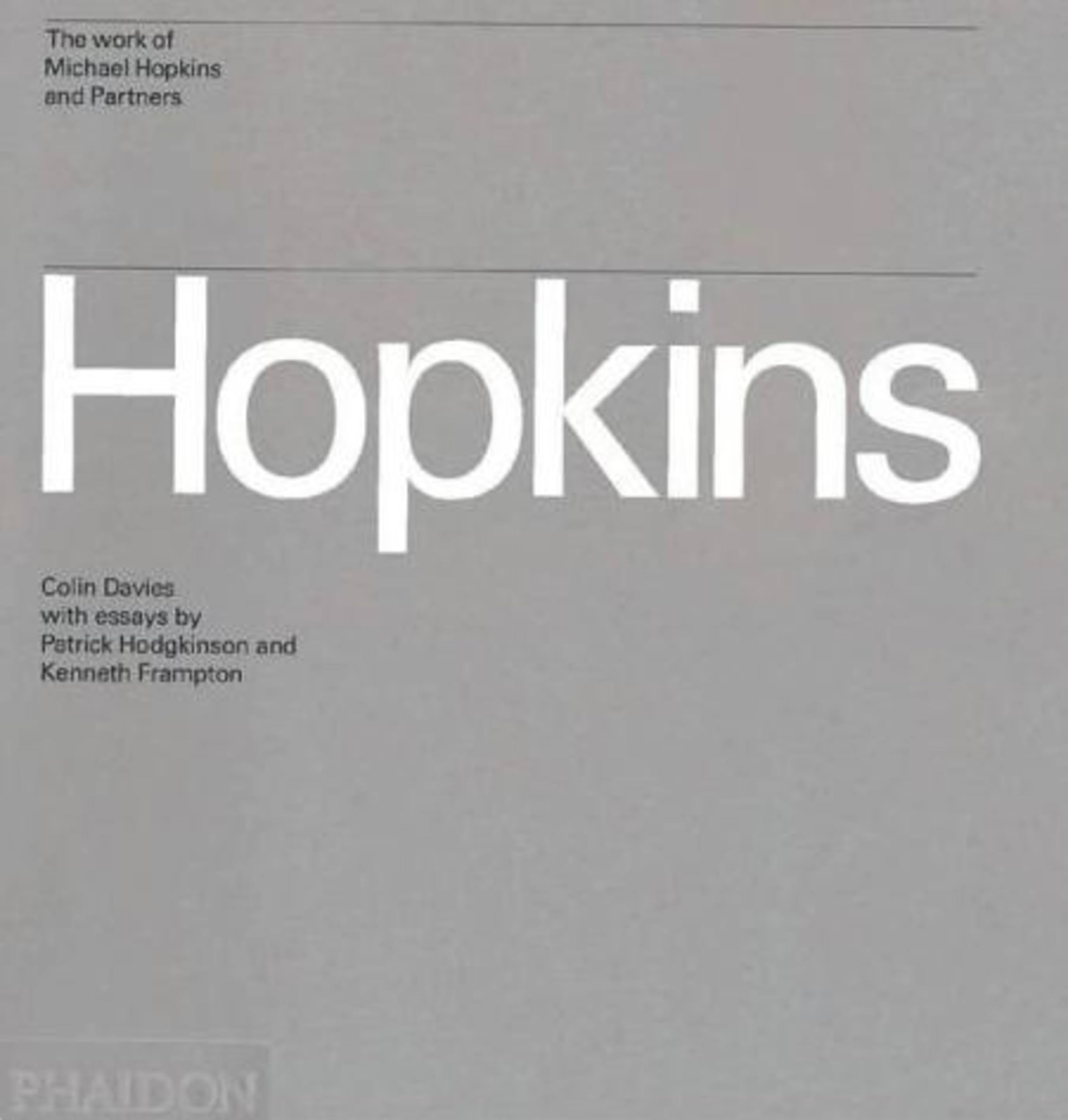 Hopkins: The Work Of Michael Hopkins And Partners,New