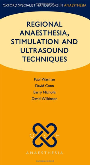 Regional Anaesthesia, Stimulation, and Ultrasound Techniques (Oxford Specialist Handbooks in Anaesthesia),Used