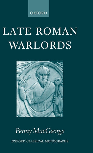 Late Roman Warlords (Oxford Classical Monographs),Used